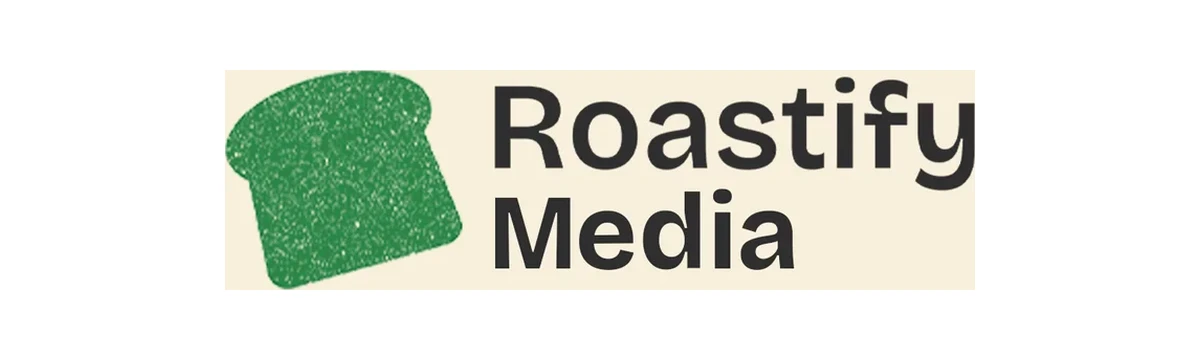 Roastify Media